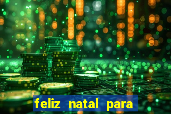 feliz natal para imprimir e recortar